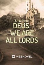 Deus: We are all Lords
