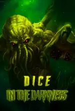 Dice In The Darkness: Cthulhu Calls