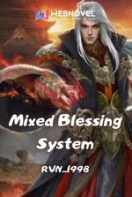 Mixed Blessing System