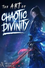 The Art of Chaotic Divinity