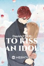 To Kiss An Idol